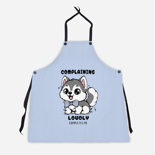 Complaining Loudly Completes Me-Unisex-Kitchen-Apron-Trendlory