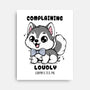 Complaining Loudly Completes Me-None-Stretched-Canvas-Trendlory