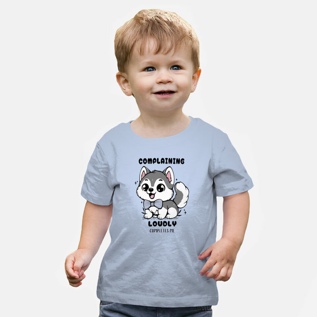 Complaining Loudly Completes Me-Baby-Basic-Tee-Trendlory