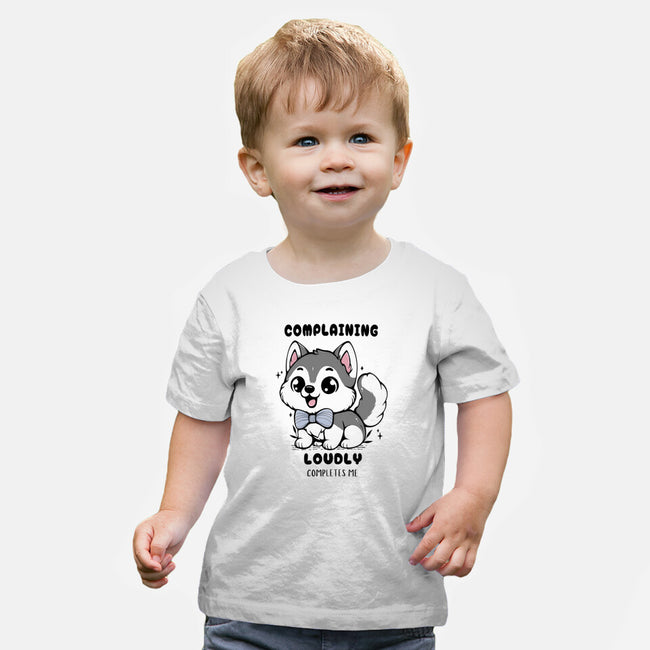 Complaining Loudly Completes Me-Baby-Basic-Tee-Trendlory