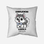 Complaining Loudly Completes Me-None-Removable Cover w Insert-Throw Pillow-Trendlory