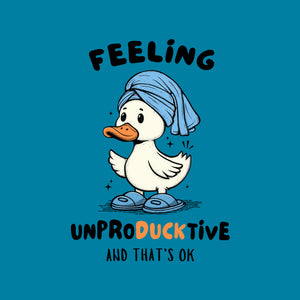 Feeling UnproDUCKtive