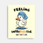 Feeling UnproDUCKtive-None-Stretched-Canvas-Trendlory