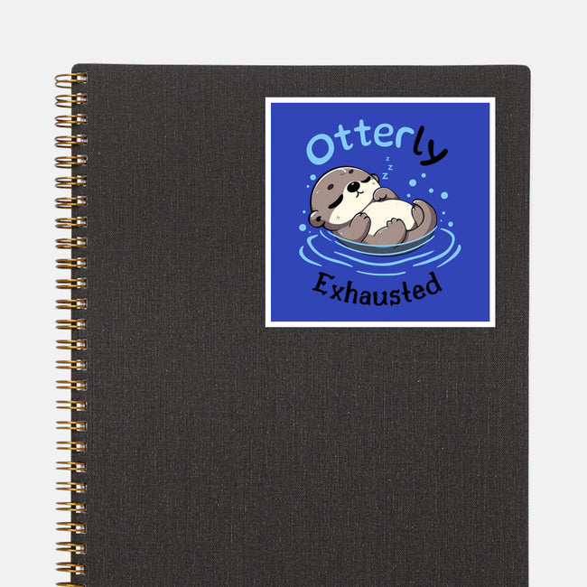 Otterly Exhausted-None-Glossy-Sticker-Trendlory