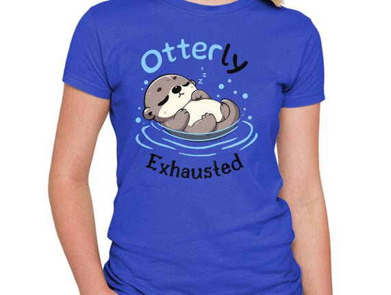 Otterly Exhausted