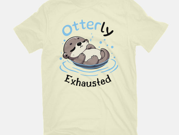 Otterly Exhausted