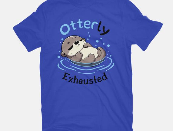 Otterly Exhausted