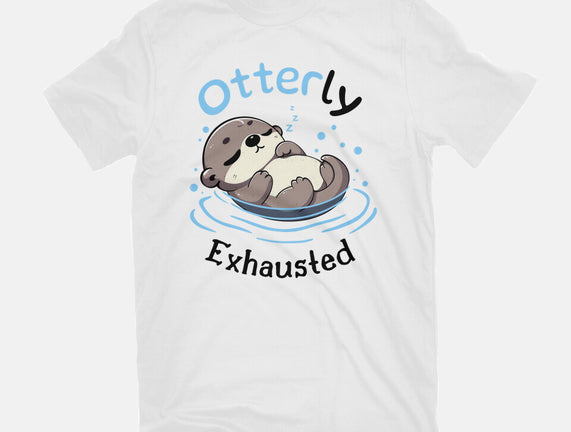 Otterly Exhausted