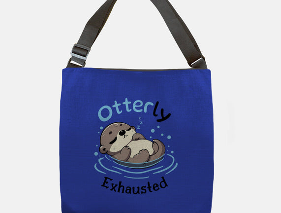 Otterly Exhausted