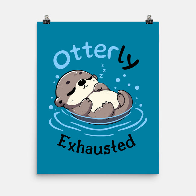 Otterly Exhausted-None-Matte-Poster-Trendlory