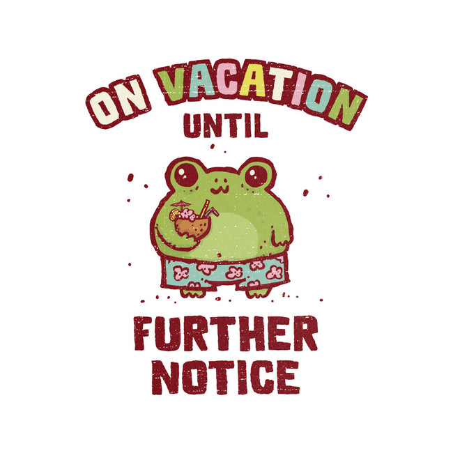 On Vacation Until Further Notice-Unisex-Pullover-Sweatshirt-kg07