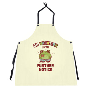 On Vacation Until Further Notice