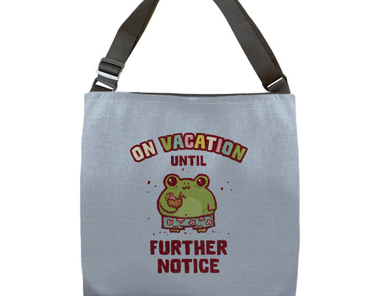 On Vacation Until Further Notice