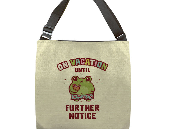 On Vacation Until Further Notice