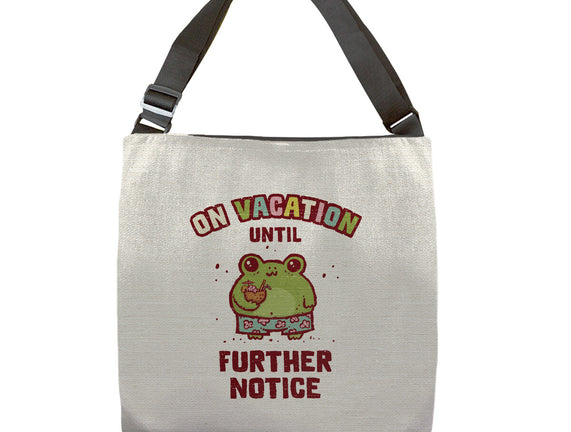 On Vacation Until Further Notice