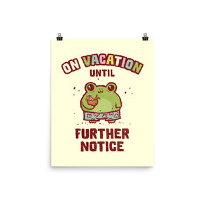 On Vacation Until Further Notice