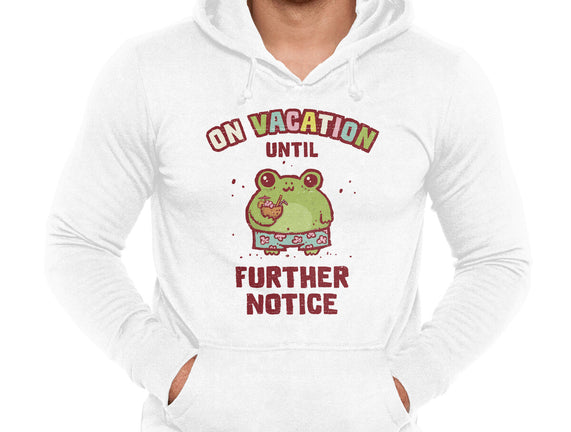 On Vacation Until Further Notice
