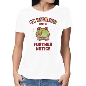 On Vacation Until Further Notice