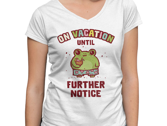 On Vacation Until Further Notice