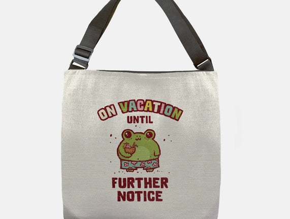 On Vacation Until Further Notice