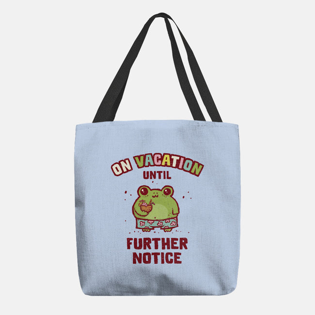 On Vacation Until Further Notice-None-Basic Tote-Bag-kg07