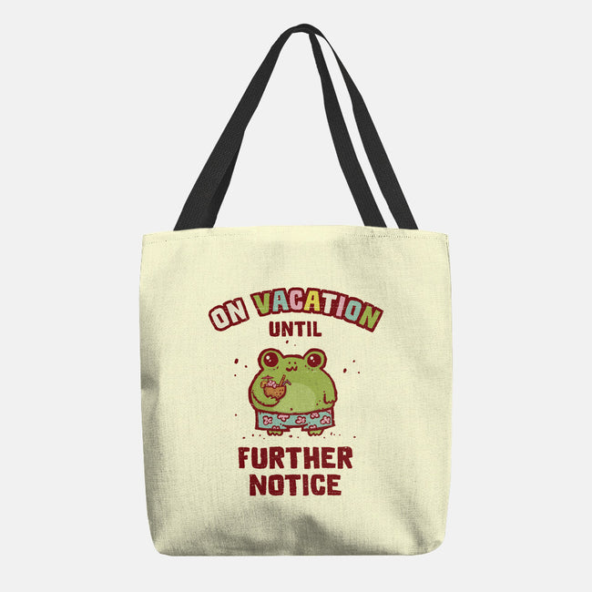 On Vacation Until Further Notice-None-Basic Tote-Bag-kg07