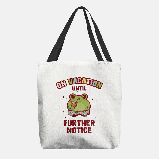 On Vacation Until Further Notice-None-Basic Tote-Bag-kg07
