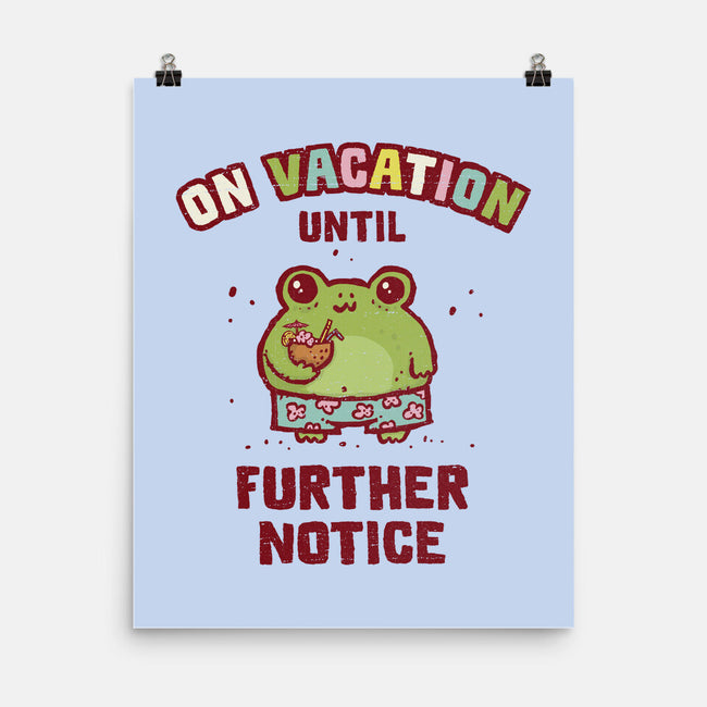 On Vacation Until Further Notice-None-Matte-Poster-kg07