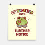 On Vacation Until Further Notice-None-Matte-Poster-kg07