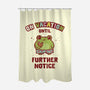 On Vacation Until Further Notice-None-Polyester-Shower Curtain-kg07