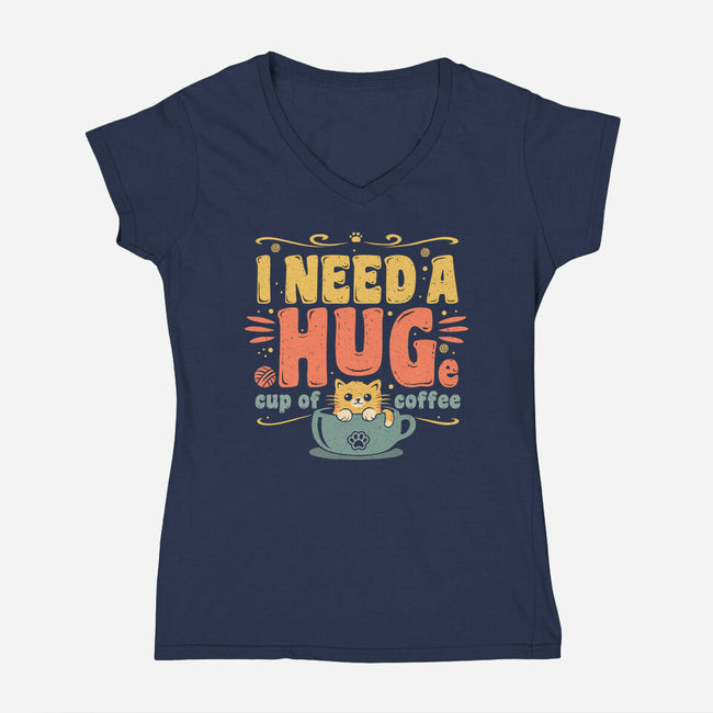 I Need A HUGe Coup Of Coffee-Womens-V-Neck-Tee-erion_designs