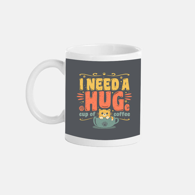 I Need A HUGe Coup Of Coffee-None-Mug-Drinkware-erion_designs