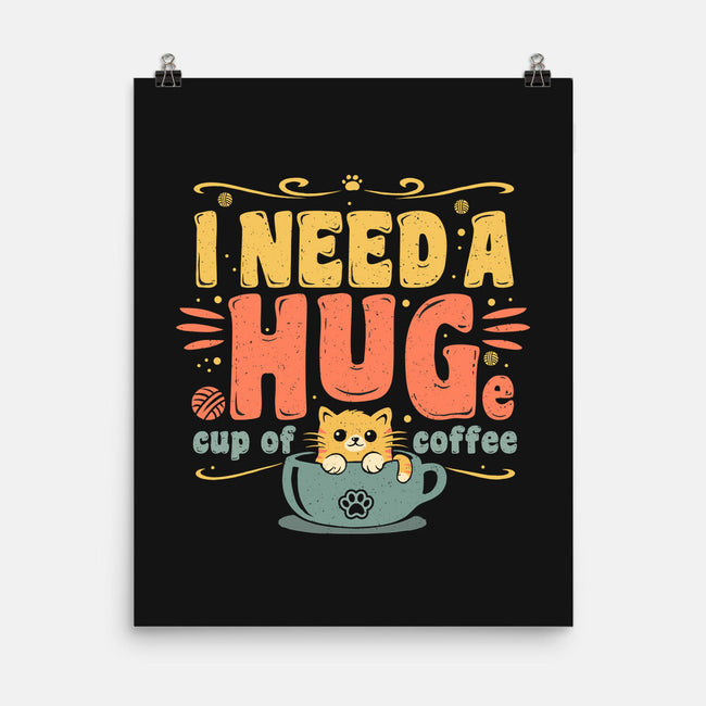 I Need A HUGe Coup Of Coffee-None-Matte-Poster-erion_designs