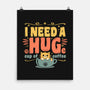 I Need A HUGe Coup Of Coffee-None-Matte-Poster-erion_designs