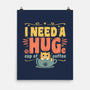 I Need A HUGe Coup Of Coffee-None-Matte-Poster-erion_designs