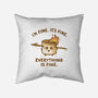 Everything Is Fine-None-Removable Cover w Insert-Throw Pillow-kg07