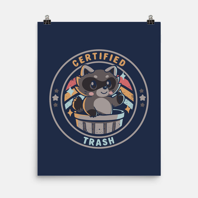 Certified Trash-None-Matte-Poster-TechraNova