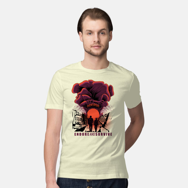 We Have To Endure And Survive-Mens-Premium-Tee-rmatix
