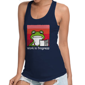 Work In Frogress