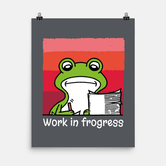 Work In Frogress-None-Matte-Poster-imisko