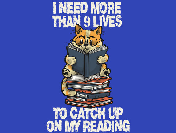 I Need More Than 9 Lives