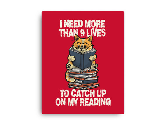 I Need More Than 9 Lives