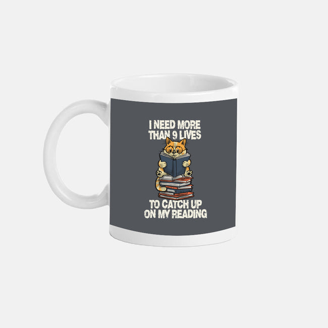I Need More Than 9 Lives-None-Mug-Drinkware-zascanauta