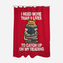 I Need More Than 9 Lives-None-Polyester-Shower Curtain-zascanauta