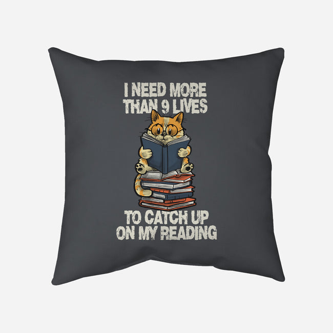 I Need More Than 9 Lives-None-Removable Cover w Insert-Throw Pillow-zascanauta