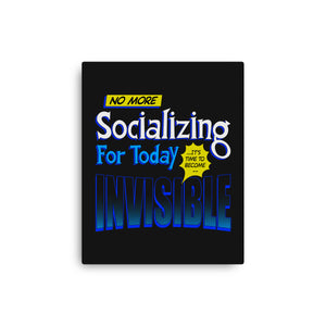 No More Socializing