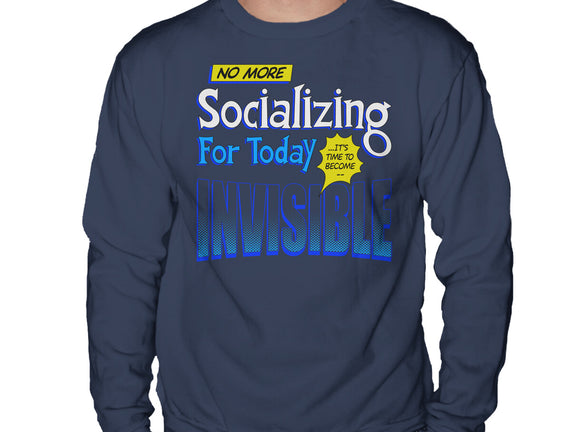 No More Socializing