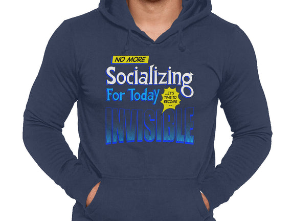 No More Socializing