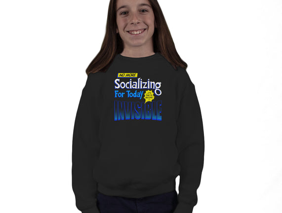 No More Socializing