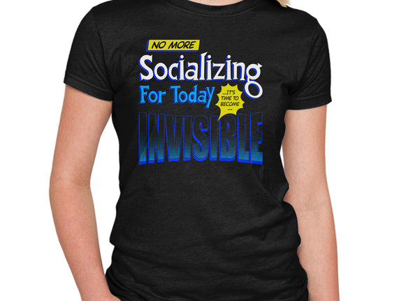 No More Socializing